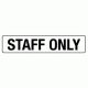 602 - Staff Only - 200mm x 50mm.